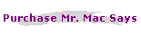 Purchase Mr. Mac Says